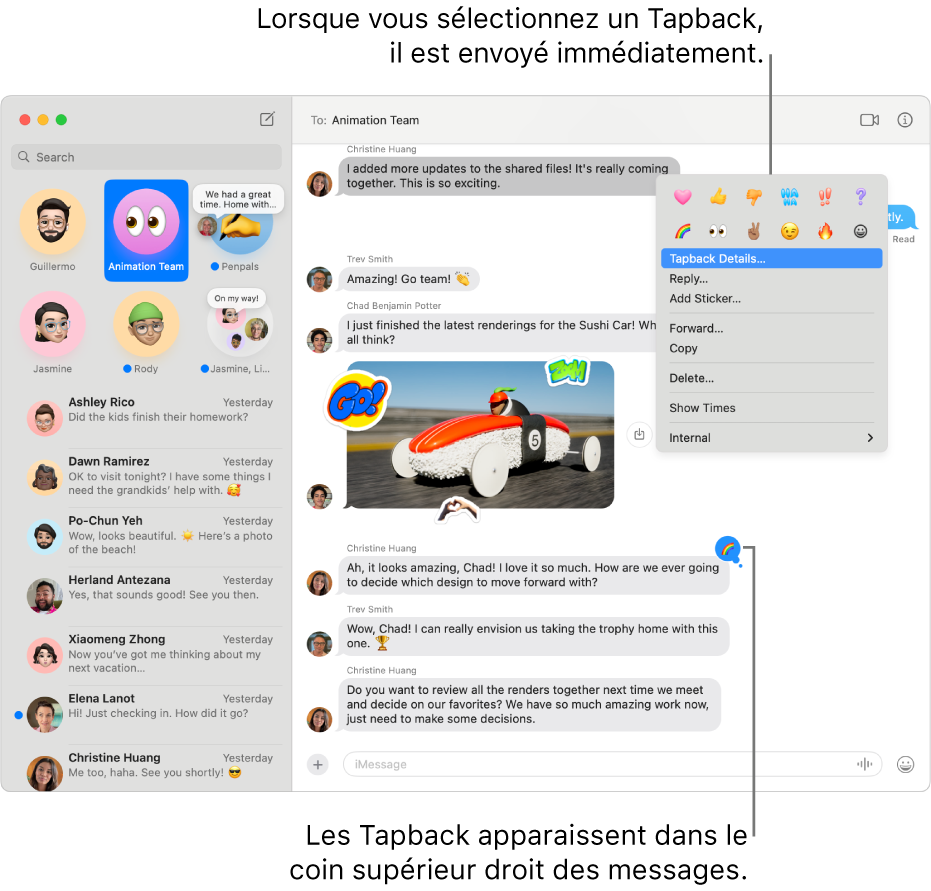 Le Tapback d’un Emoji apparaît dans le coin supérieur d’un message, indiquant que vous avez réagi à un message. Un ensemble de choix de Tapback apparaît dans un menu. Cela comprend des symboles de Tapback classiques (un cœur, un pouce pointant vers le haut, un pouce pointant vers le bas, « ha ha », des points d’exclamation et un point d’interrogation) et des Tapback d’Emoji.