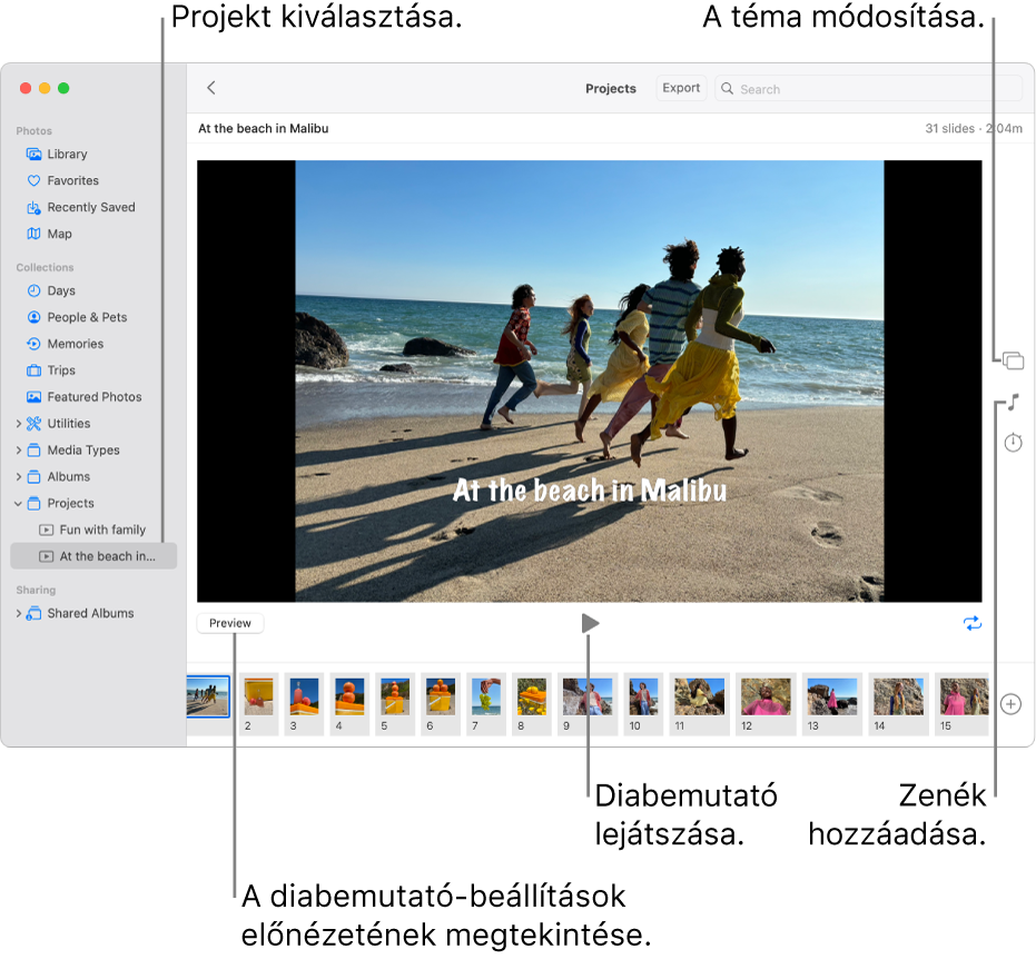 Az ablak fő területén egy diabemutatót megjelenítő Fotók-ablak a diabemutató fő képe alatt lévő Előnézet, Lejátszás és Ismétlés gombokkal, az ablak alján a diabemutató összes képének bélyegképeivel, a jobb oldalon pedig a Téma, Zene és Időtartam gombokkal.