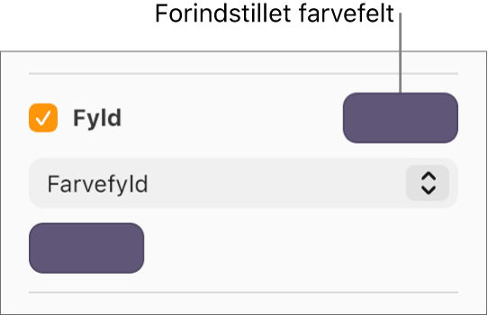 Afkrydsningsfeltet Fyld markeres, og den forindstillede farve til højre for afkrydsningsfeltet udfyldes med lilla. Under afkrydsningsfeltet vælges der Farvefyld på en lokalmenu.