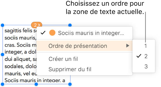 Une zone de texte liée est sélectionnée et un menu local à côté du cercle en haut de la zone de texte s’ouvre. Dans le menu local, l’élément de menu Ordre de présentation est sélectionné. Un deuxième menu local affiche quant à lui les numéros 1, 2 et 3. Le numéro 2 est assorti d’une coche pour indiquer qu’il s’agit de la deuxième zone de texte du fil.