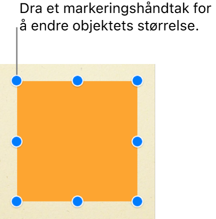Et firkantet objekt med markeringshåndtaker synlige i hvert hjørne og på midtpunktet på hver side.