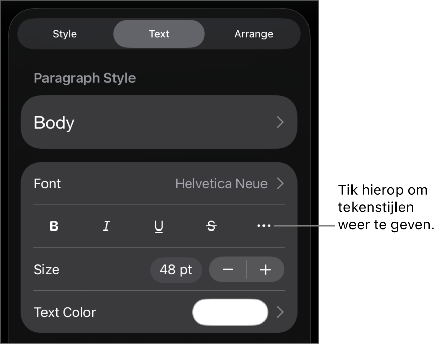 De opmaakregelaars met bovenin de alineastijlen en daaronder de lettertyperegelaars. Onder 'Lettertype' staan de knoppen voor 'Vet', 'Cursief', 'Onderstreept', 'Doorgehaald' en de knop voor meer tekstopties.