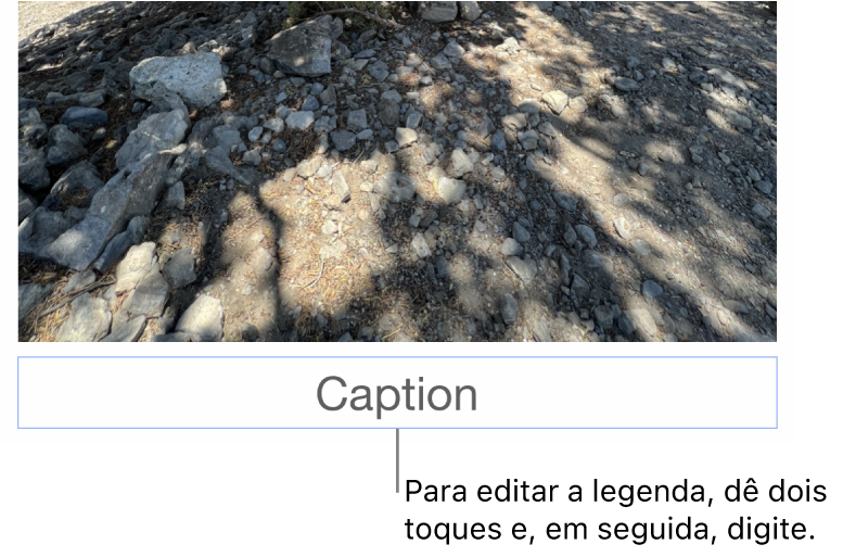 O marcador de posição de legenda, “Legenda”, aparece sob a fotografia; um contorno azul em redor do campo de legenda para mostrar que está selecionado.