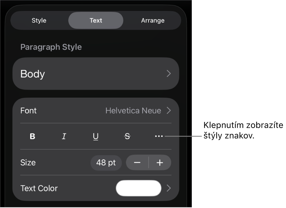 Ovládacie prvky Formát so štýlmi odseku v hornej časti, ako aj ovládacie prvky Písmo. Pod Písmom sú tlačidlá Tučné, Kurzíva, Prečiarknutie a Viac možností textu.