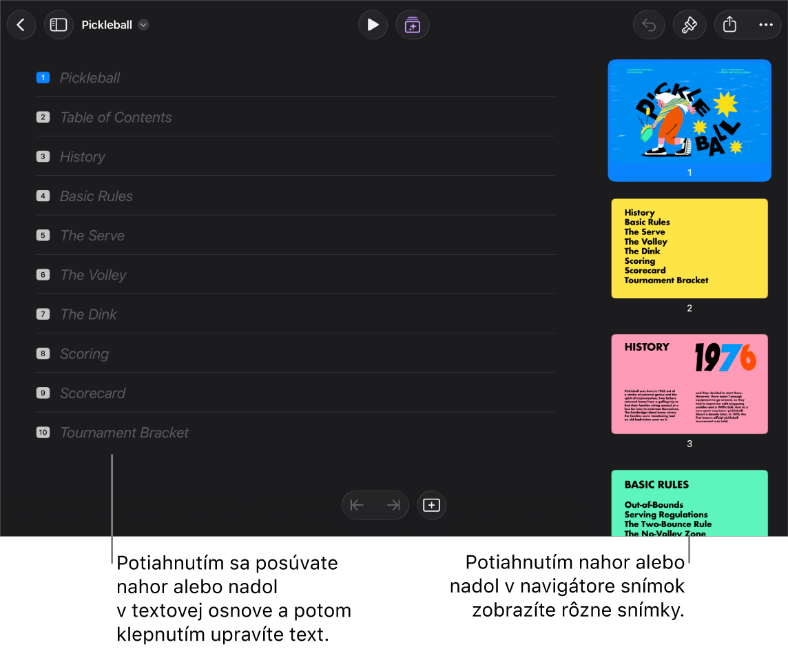 Zobrazenie osnovy s osnovou textu na ľavej strane obrazovky a so zvislým navigátorom snímok na pravej strane.