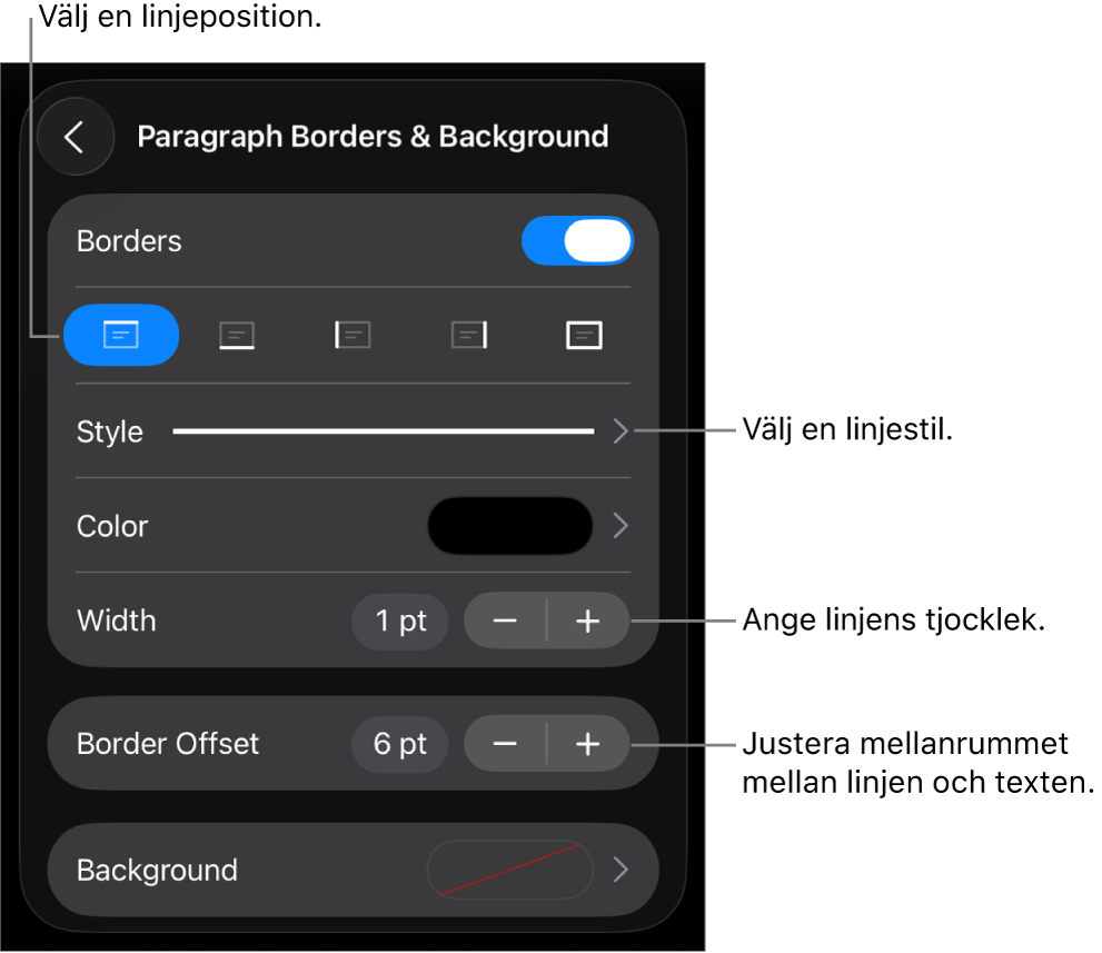 Reglage som ändrar linjens stil, tjocklek, placering och färg.