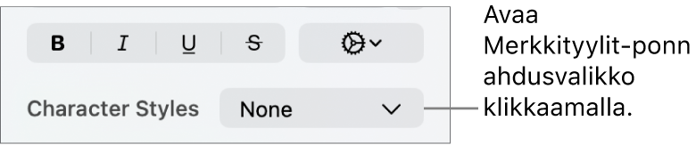 Merkkityylit-ponnahdusvalikko tekstin tyylin ja värin muuttamisen säätimien alla.