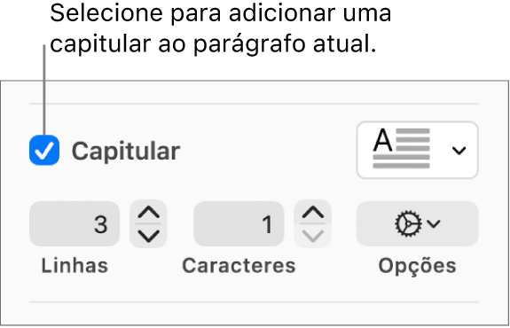 A caixa Capitular está selecionada e um menu pop-up aparece à sua direita. Abaixo estão controles para definir a altura da linha, o número de caracteres e outras opções.