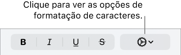 O botão “Opções avançadas” ao lado dos botões “Negrito”, “Itálico” e “Sublinhado”.