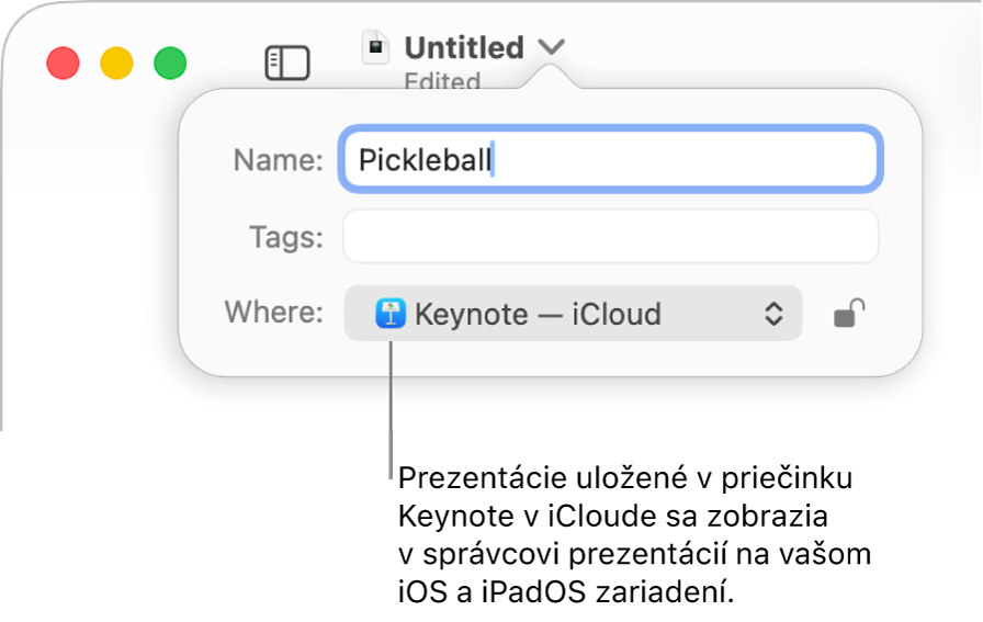Dialógové okno Uložiť pre prezentáciu s Keynote – iCloud vo vyskakovacom menu Miesto.