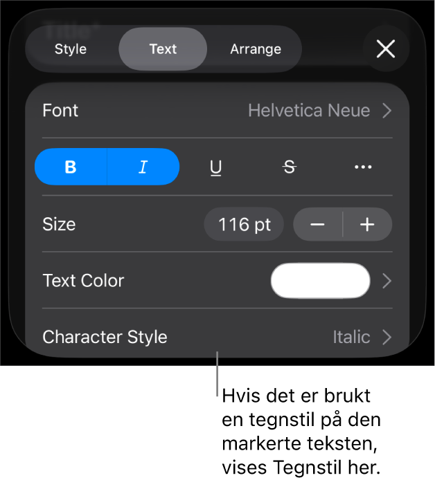 Tekstformateringskontrollene med Tegnstil under Farge-kontrollene. Tegnstilen Ingen vises med en stjerne.