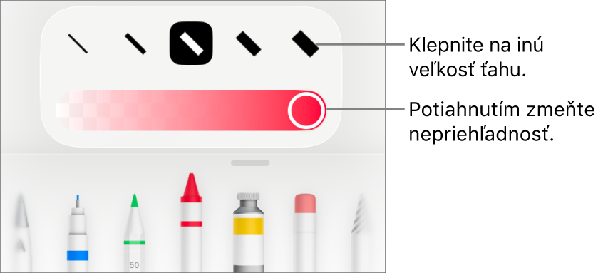 Ovládacie prvky na výber veľkosti ťahu a posuvník nastavenia priehľadnosti.