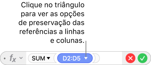 O Editor de fórmulas com um triângulo em que clica para abrir as opções de preservação das referências a linhas e colunas.