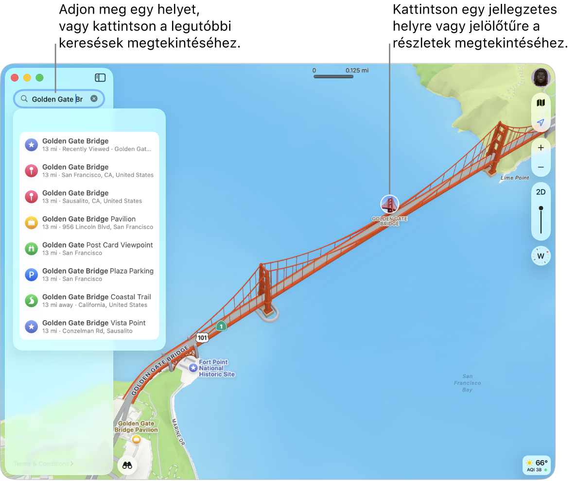 Írjon be egy helyet a keresőmezőbe, vagy kattintson a mezőre a legutóbbi keresések megtekintéséhez. Kattintson egy jellegzetes helyre vagy tűre a részletek megtekintéséhez.