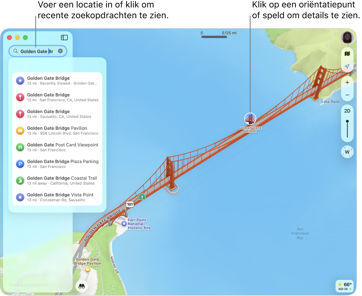 Typ een locatie in het zoekveld of klik op het veld om recente zoekopdrachten te tonen. Klik op een oriëntatiepunt of speld om details te bekijken.