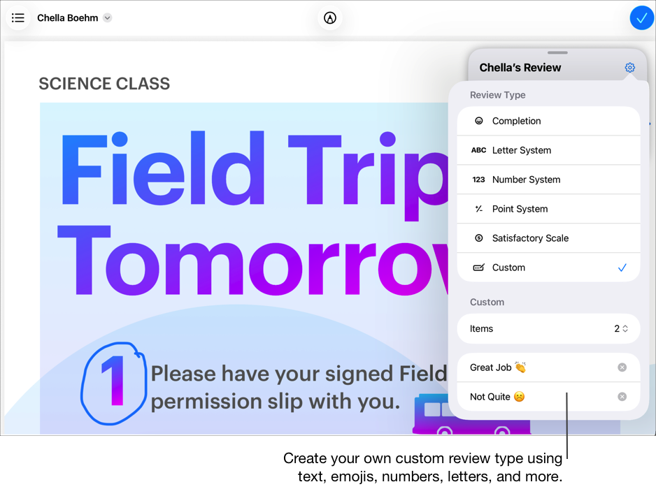 A sample of a student’s assessment ready for you to review using the Custom review type. You can create your own custom review type using text, emojis, numbers, letters and more.