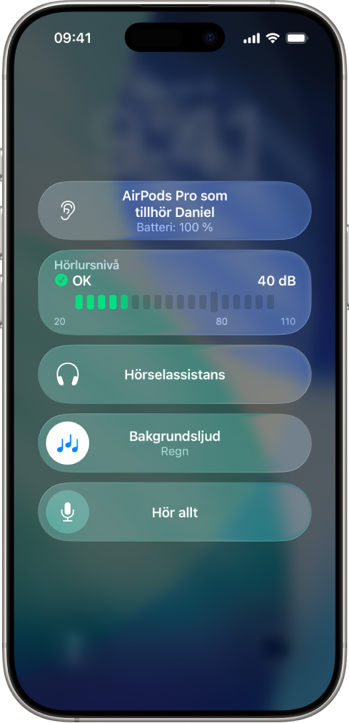 Skärmen Hörapparater i Kontrollcenter. Uppifrån och ned inkluderar det Hörlursnivå i decibel, Hörselassistans, Bakgrundsljud och Hör allt.