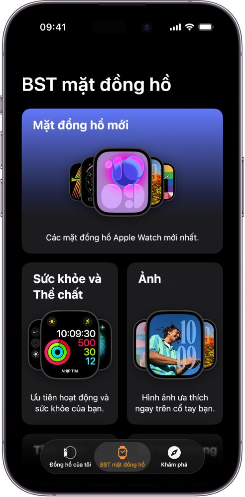 Ứng dụng Apple Watch mở đến BST mặt đồng hồ. Hàng trên cùng hiển thị các mặt đồng hồ mới, những hàng tiếp theo hiển thị các mặt đồng hồ được nhóm theo loại – Sức khỏe và Thể chất, cũng như Ảnh. Bạn có thể cuộn để xem thêm các mặt đồng hồ được nhóm theo loại.
