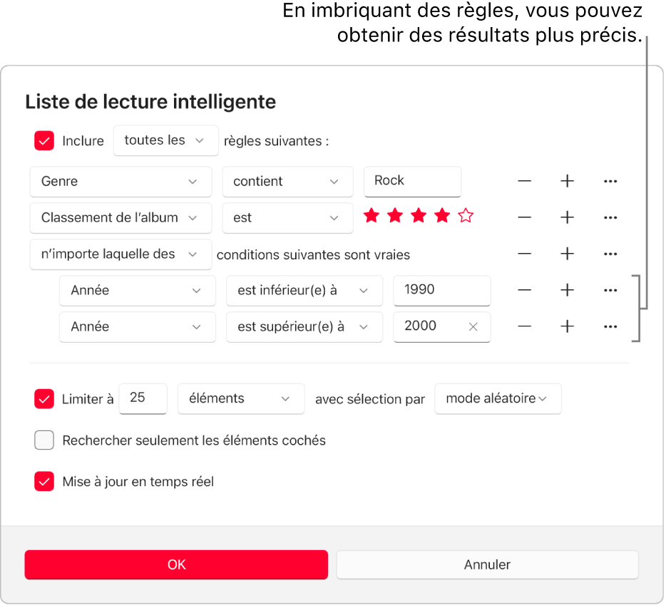 La boîte de dialogue Liste de lecture intelligente : Utilisez le bouton Imbriquer situé à droite pour créer d’autres règles imbriquées afin d’obtenir des résultats plus précis.