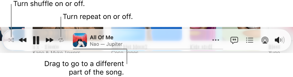 The bottom of Apple Music with a song playing. The playback controls are at the far left. The Shuffle button is to the left of the playback controls and the Repeat button is to the right of the controls. Drag the playhead to go to a different part of the song.