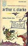 Tales from the White Hart by Arthur C. Clarke Tales from the White Hart by Arthur C. Clarke