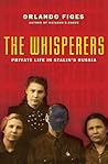 The Whisperers by Orlando Figes