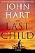 The Last Child by John Hart The Last Child by John Hart