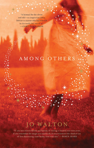 Among Others by Jo Walton Among Others by Jo Walton