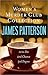 The Women's Murder Club Novels, Volumes 1-3 (Digital Boxed Set) by James Patterson The Women's Murder Club Novels, Volumes 1-3 (Digital Boxed Set) by James Patterson