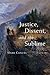 Justice, Dissent, and the Sublime