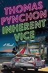Inherent Vice by Thomas Pynchon Inherent Vice by Thomas Pynchon