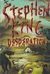 Desperation / The Regulators by Stephen King Desperation / The Regulators by Stephen King