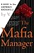 The Mafia Manager by V. The Mafia Manager by V.