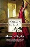 Poison Study by Maria V. Snyder