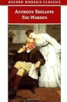 The Warden by Anthony Trollope The Warden by Anthony Trollope