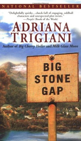 Big Stone Gap by Adriana Trigiani Big Stone Gap by Adriana Trigiani