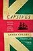 Captives by Linda Colley Captives by Linda Colley