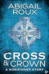 Cross & Crown by Abigail Roux