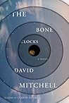 The Bone Clocks by David Mitchell The Bone Clocks by David Mitchell