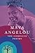 The Complete Poetry by Maya Angelou The Complete Poetry by Maya Angelou