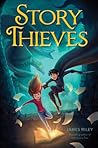 Story Thieves by James  Riley