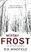 Winter Frost by R.D. Wingfield Winter Frost by R.D. Wingfield