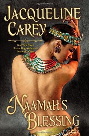 Naamah's Blessing by Jacqueline Carey