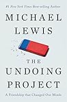 The Undoing Project by Michael Lewis The Undoing Project by Michael Lewis