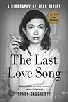 The Last Love Song by Tracy Daugherty The Last Love Song by Tracy Daugherty