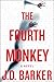 The Fourth Monkey (4MK Thriller, #1)