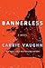 Bannerless (The Bannerless Saga, #1) by Carrie Vaughn