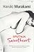Sputnik Sweetheart by Haruki Murakami Sputnik Sweetheart by Haruki Murakami
