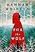 For the Wolf by Hannah F. Whitten For the Wolf by Hannah F. Whitten