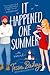 It Happened One Summer by Tessa Bailey It Happened One Summer by Tessa Bailey